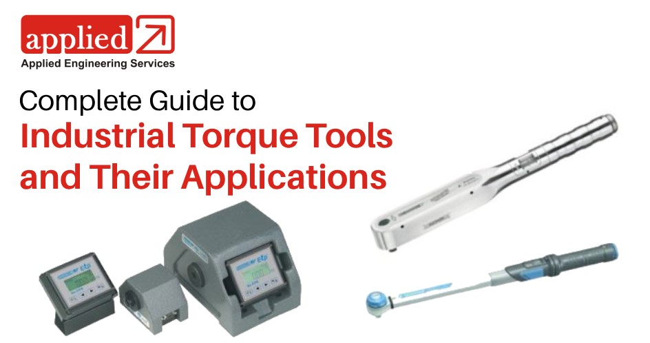 Industrial Torque Tools and Their Applications